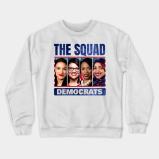 The Squad Democrats Crewneck Sweatshirt